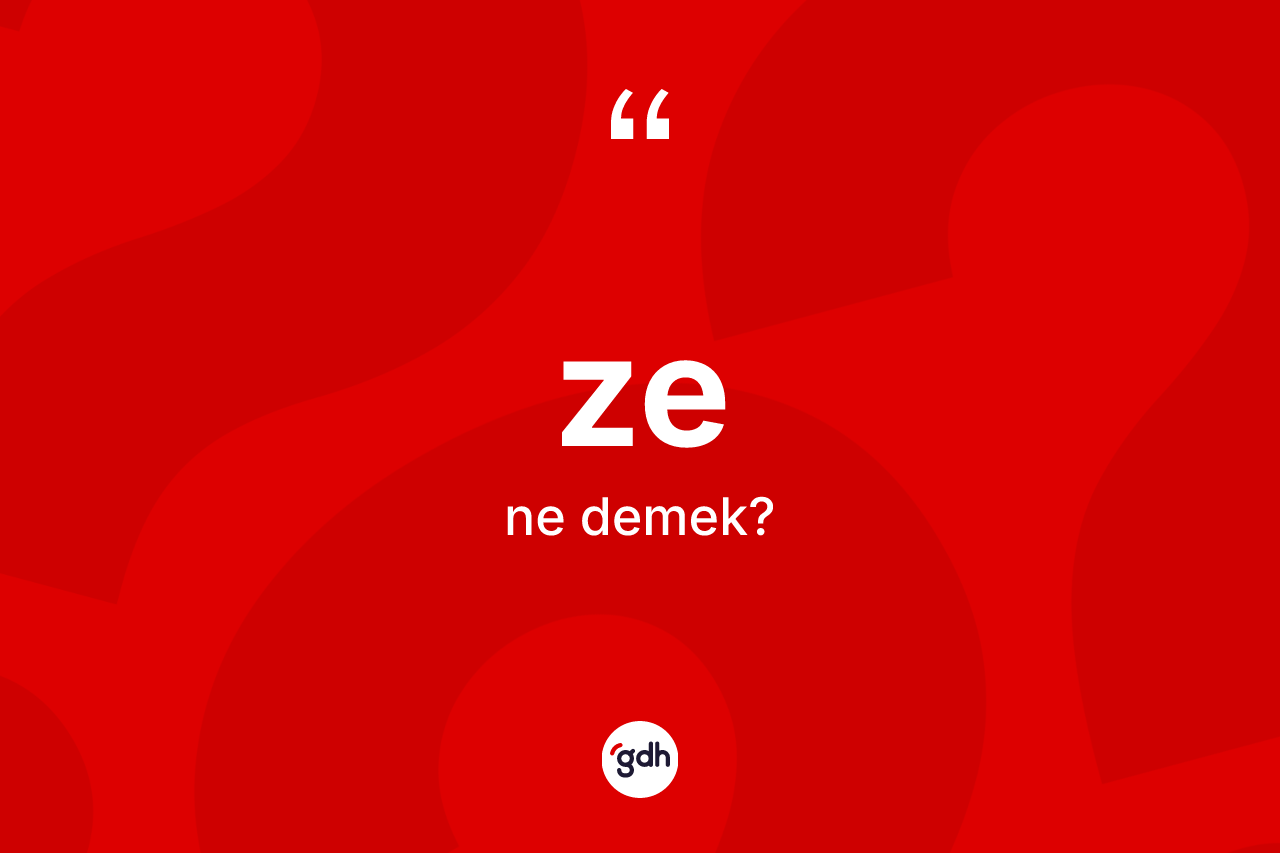 Ze kelimesinin tanımı nedir? Zenin TDK'ya göre anlamı nedir?
