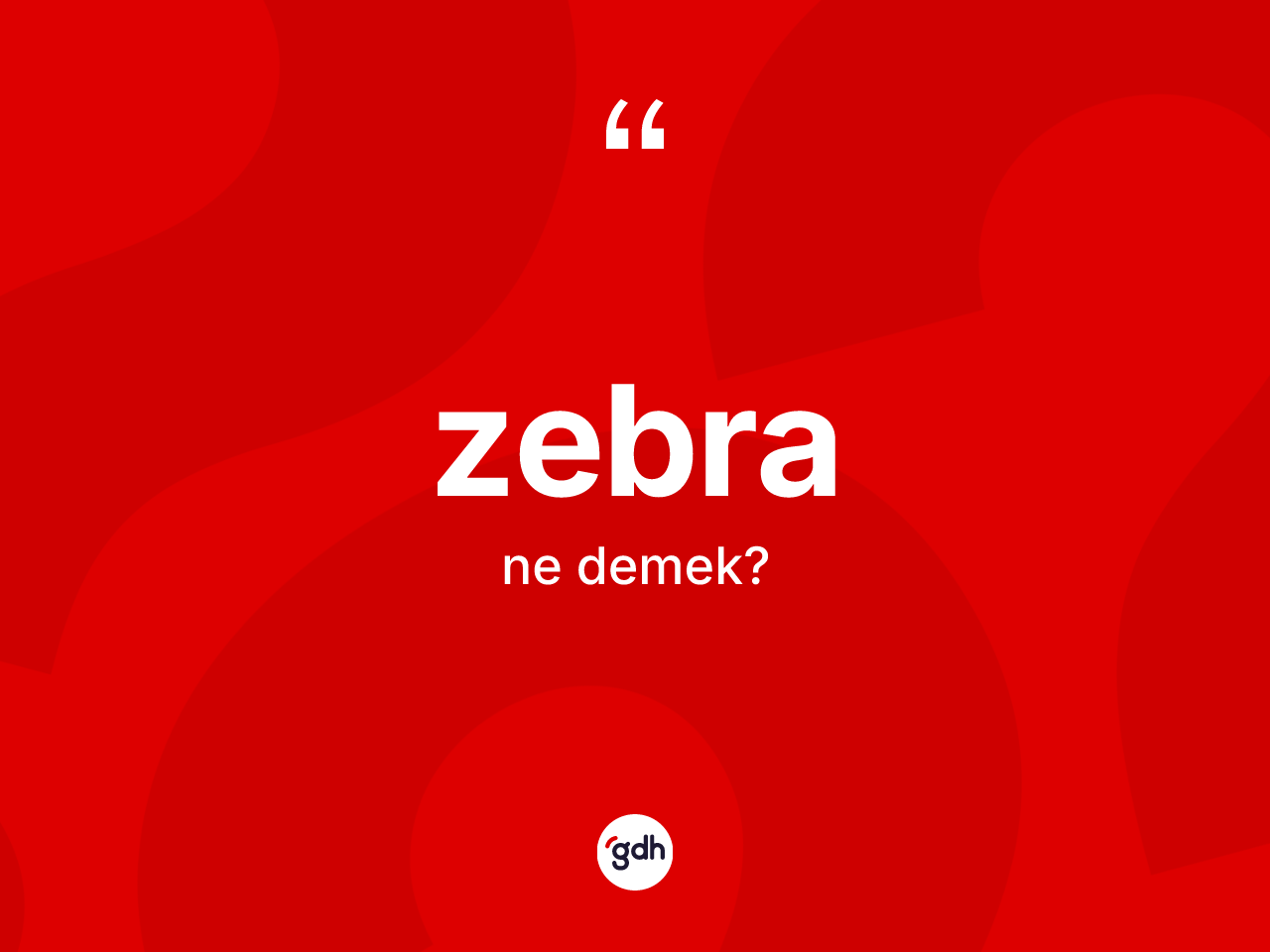 Zebra kelimesi ne demek? Zebra kelimesinin TDK'ya göre açıklaması nedir?