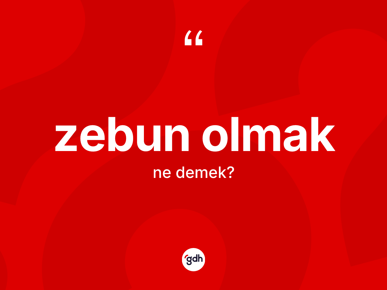 Zebun olmak ne anlama gelir? Zebun olmak ifadesi hangi durumlarda kullanılır