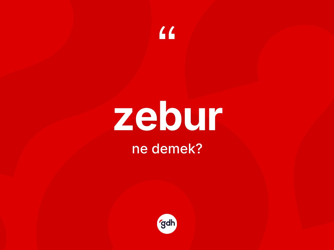 Zebur kelimesi nedir? Zebur'un TDK'ya göre anlamı nedir?