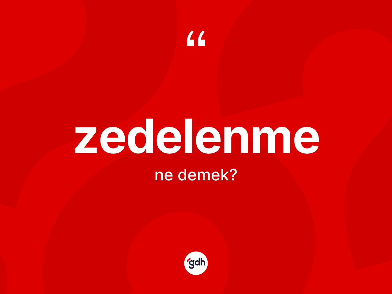 Zedelenme kelimesinin tanımı nedir? Zedelenmenin kısaca tanımı nedir?