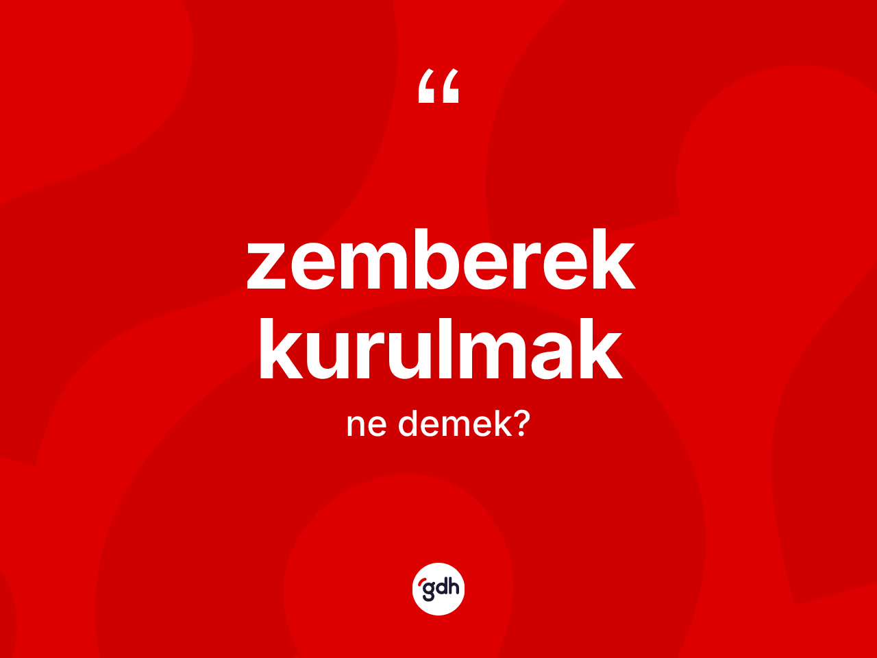 Zemberek kurulmak ifadesinin tanımı nedir? Zemberek kurulmak ifadesi nerede kullanılır?