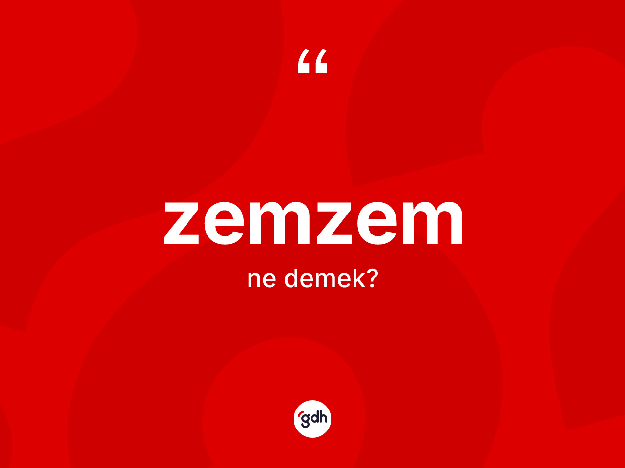 Zemzem kelimesinin sözlükteki tanımı nedir? Zemzemin kısaca tanımı nedir?