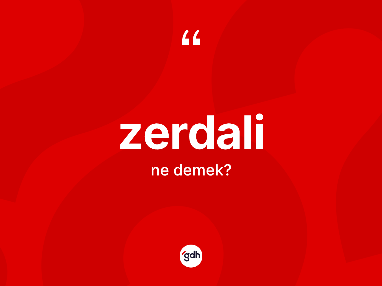 Zerdali kelimesi nedir? Zerdalinin TDK'ya göre anlamı nedir?
