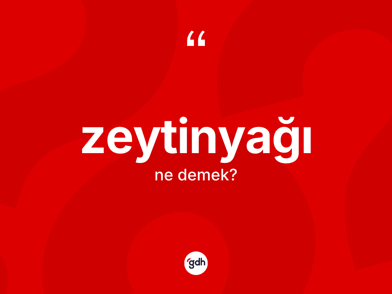 Zeytinyağı kelimesi nedir? Zeytinyağının TDK'ya göre anlamı nedir?