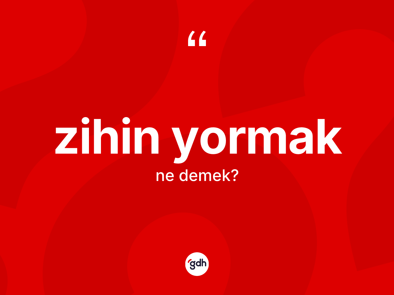 Zihin yormak sözü ne demek? Zihin yormak sözü hangi durumlarda kullanılır?