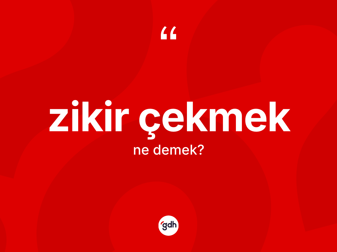Zikir çekmek nedir? Zikir çekmek ifadesinin TDK'ya göre açıklaması nedir?