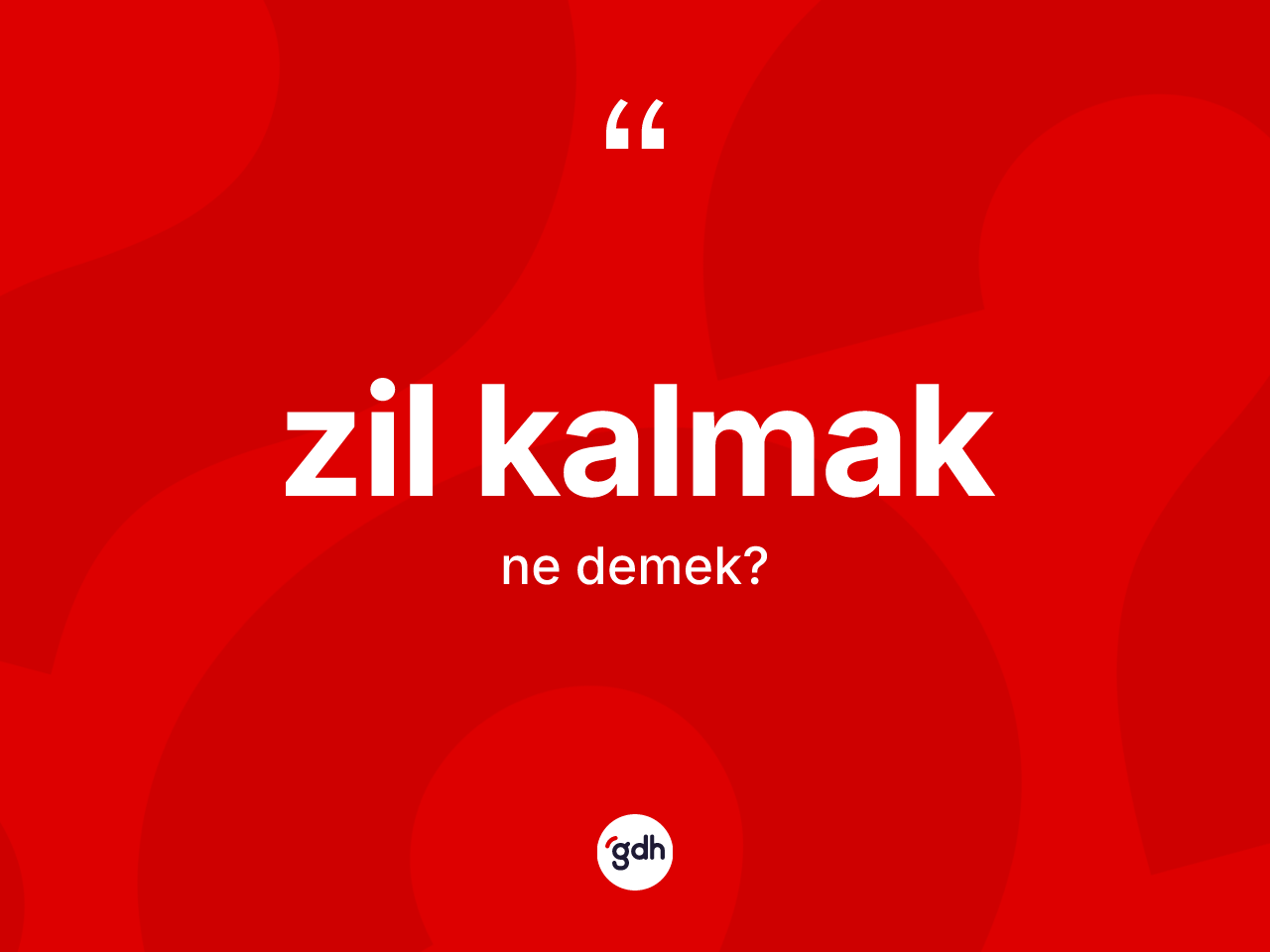 Zil kalmak sözü ne demek? Zil kalmak ifadesi nerede kullanılır?