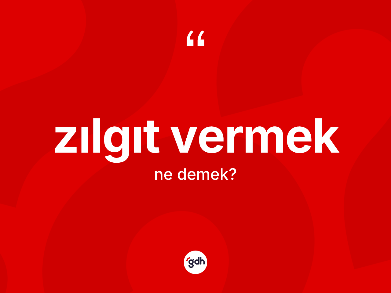 Zılgıt vermek sözü ne demektir? Zılgıt vermek ifadesi nerede kullanılır?