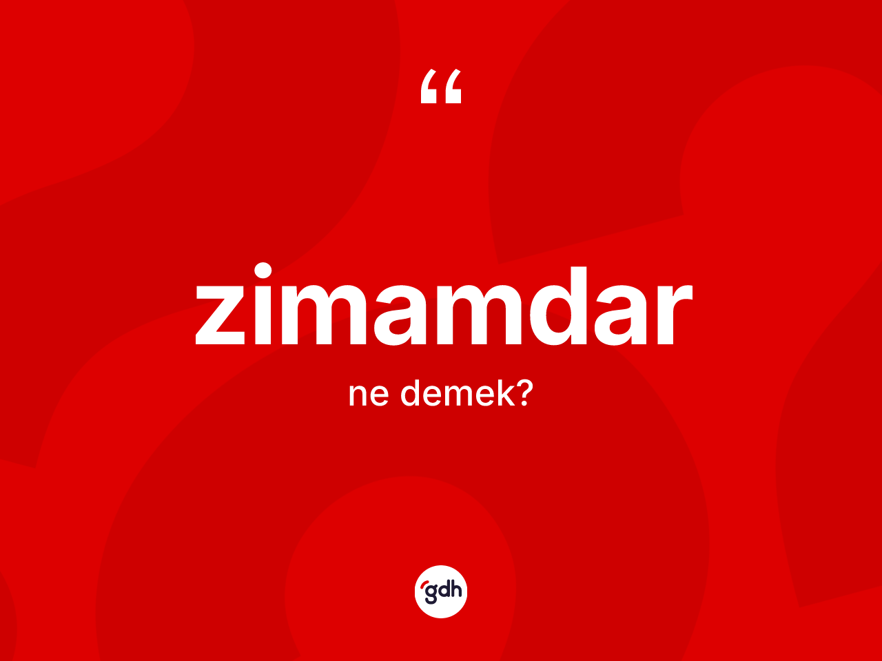 Zimamdar ne anlama gelir? Zimamdarın halk arasındaki kullanımı nasıldır?