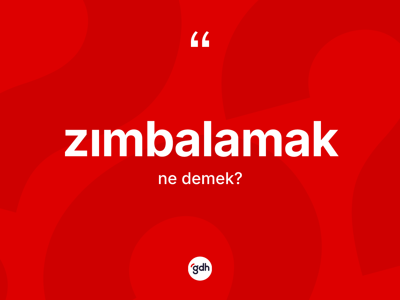 Zımbalamak kelimesinin tanımı nedir? Zımbalamağın TDK'ya göre anlamı nedir?