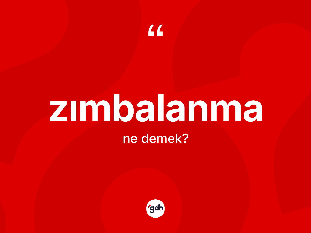 Zımbalanma kelimesinin sözlükteki tanımı nedir? Zımbalanmanın sözlükteki anlamı nedir?