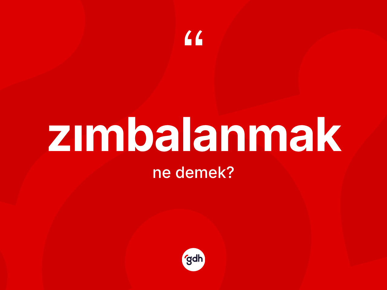 Zımbalanmak kelimesinin anlamı nedir? Zımbalanmağın halk arasındaki kullanımı nasıldır?