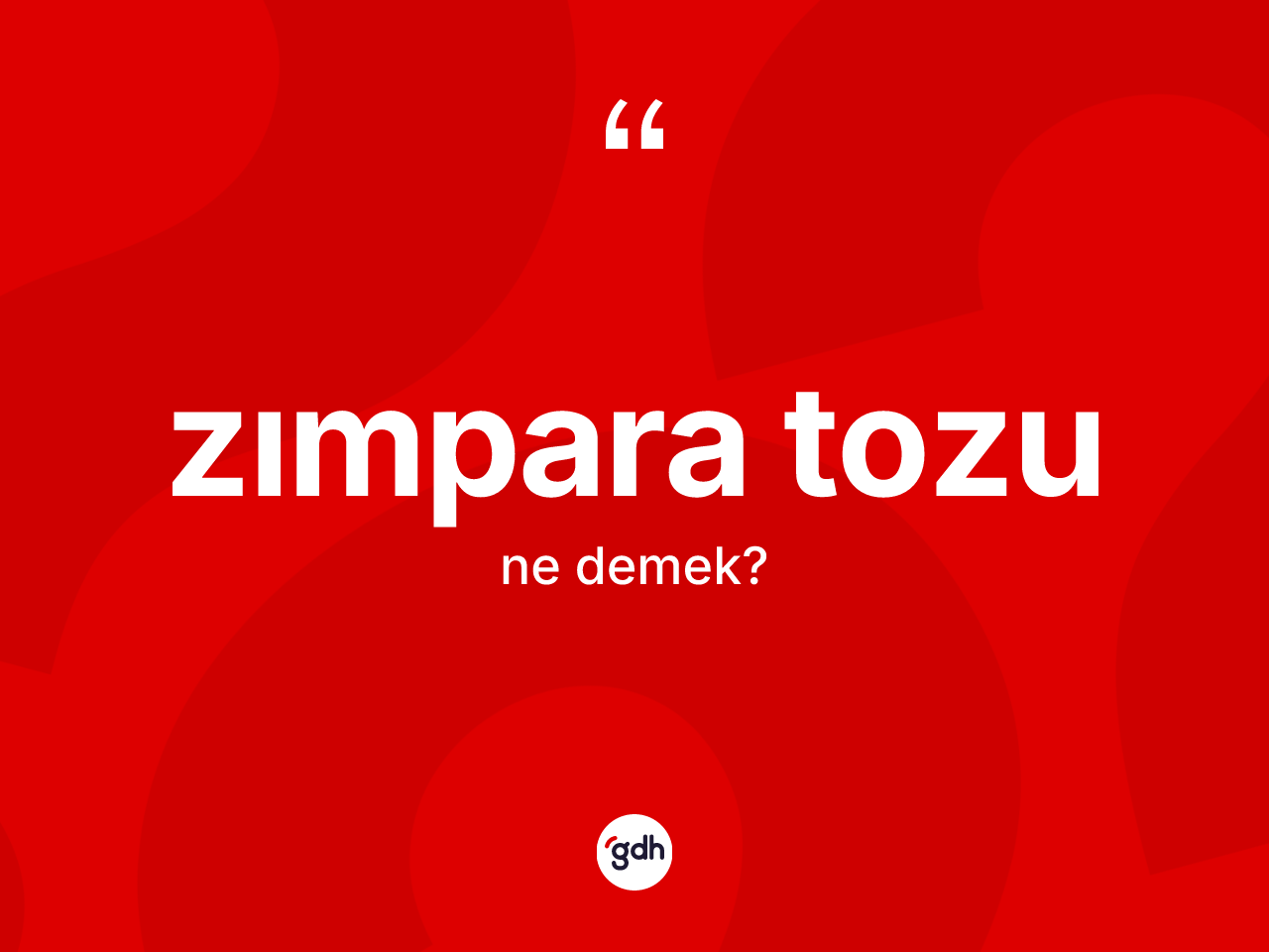 Zımpara tozu kelimesinin anlamı nedir? Zımpara tozunun sözlükteki anlamı nedir?