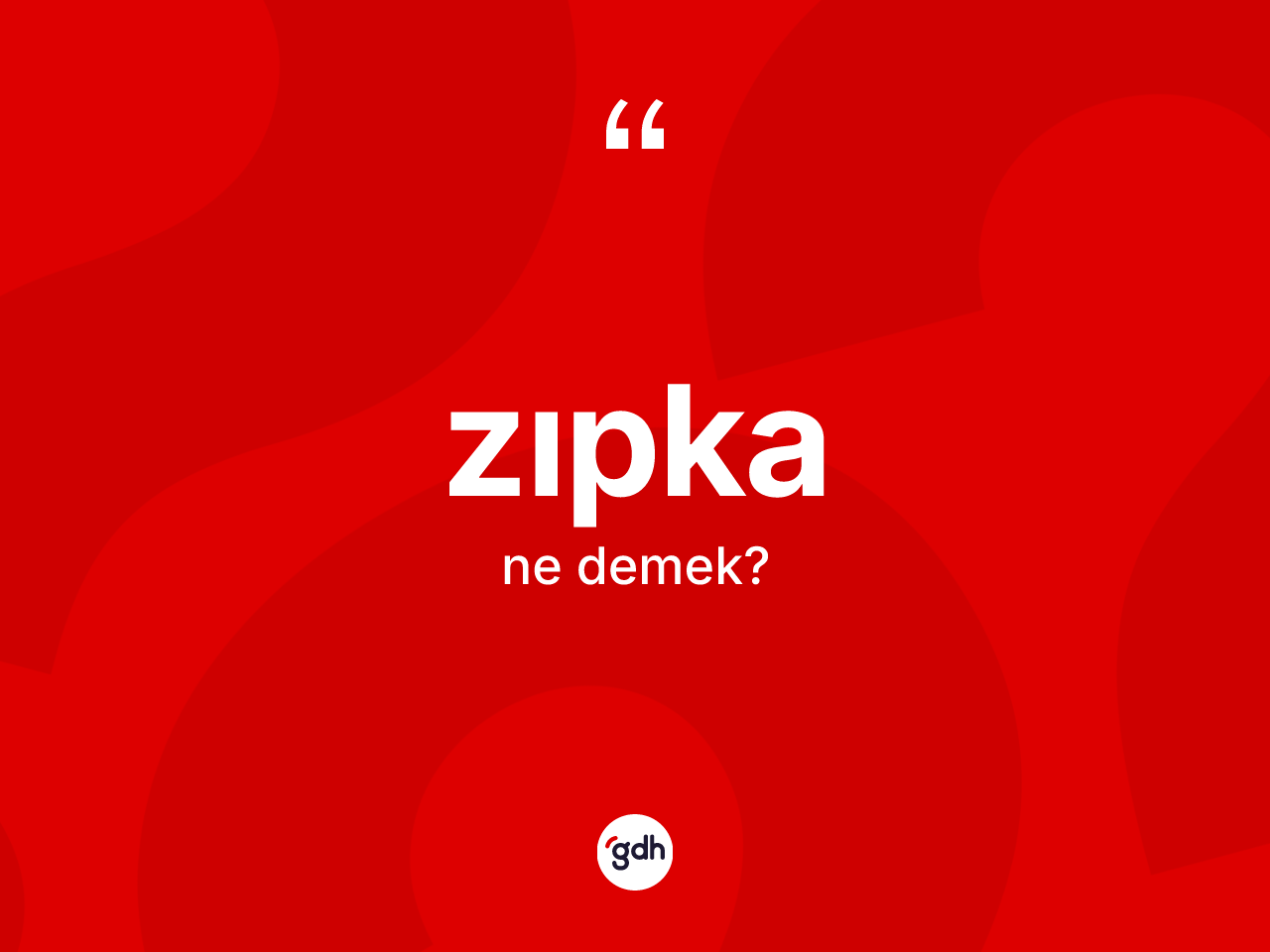 Zıpka kelimesi nedir? Zıpkanın TDK'ya göre anlamı nedir?