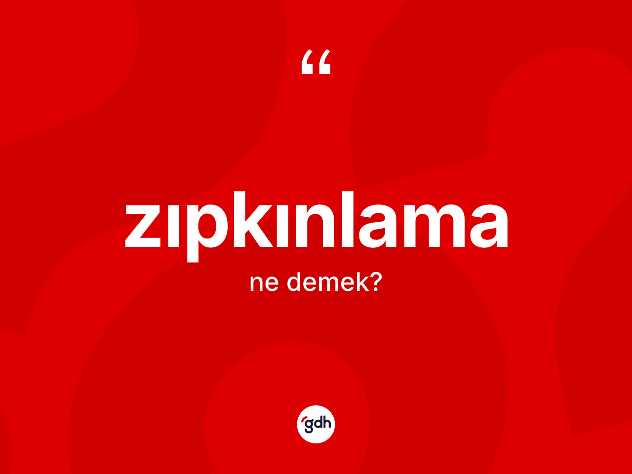 Zıpkınlama kelimesi nedir? Zıpkınlamanın TDK'ya göre anlamı nedir?