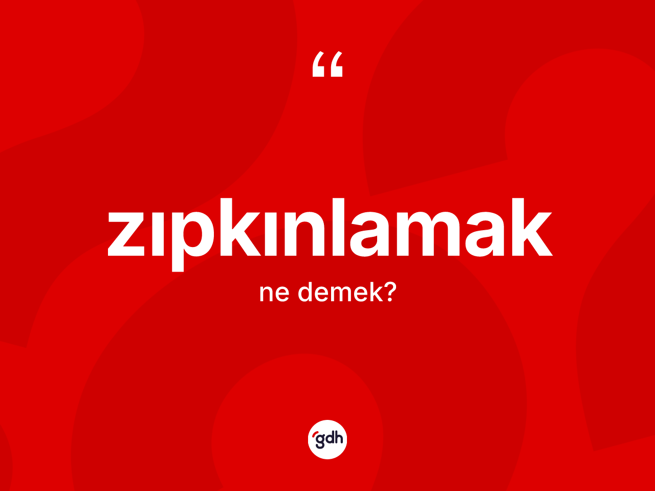Zıpkınlamak nedir? Zıpkınlamak kelimesinin TDK anlamı nedir?
