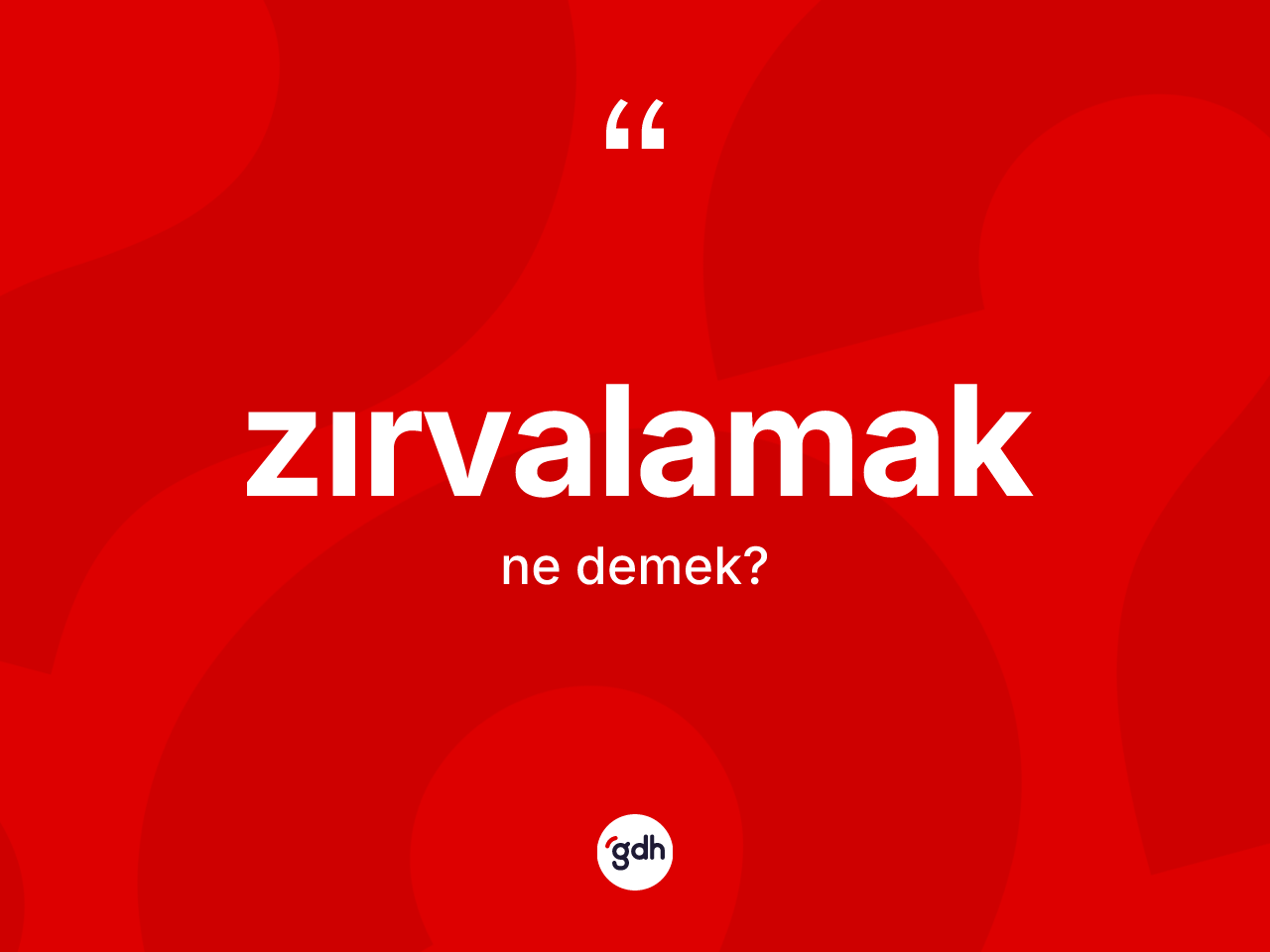 Zırvalamak kelimesinin tanımı nedir? Zırvalamağın TDK'ya göre anlamı nedir?