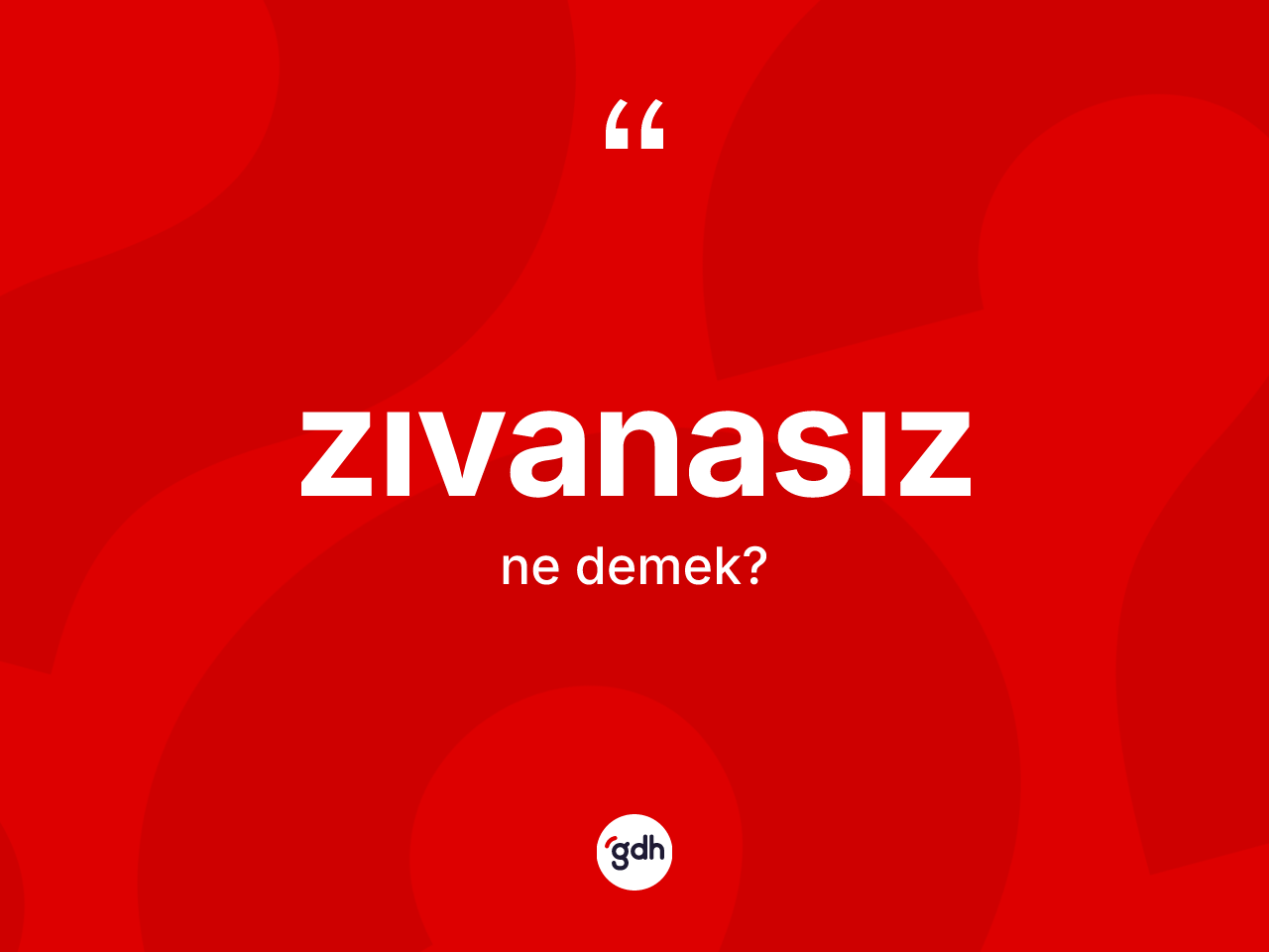 Zıvanasız ne demek? Zıvanasız kelimesinin özellikleri nelerdir?