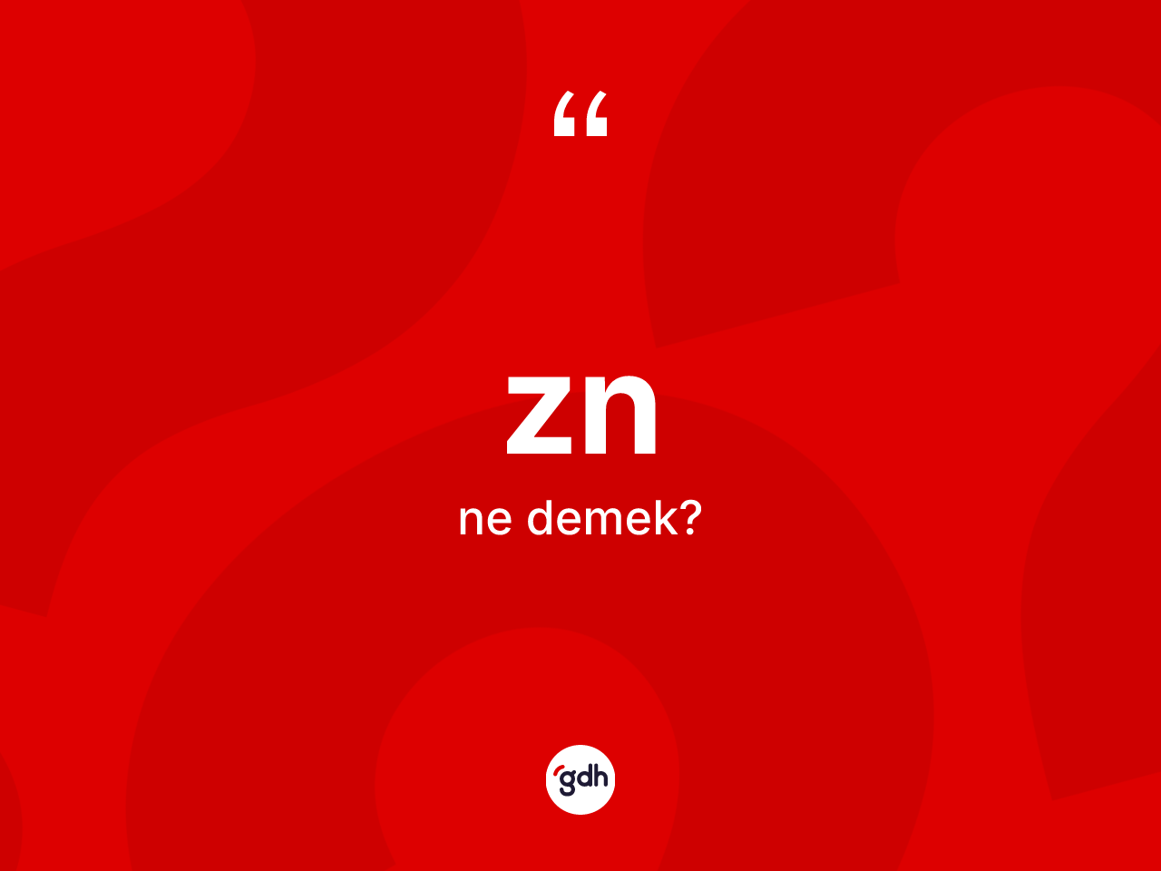Zn kelimesinin sözlükteki tanımı nedir? Znin TDK'ya göre anlamı nedir?