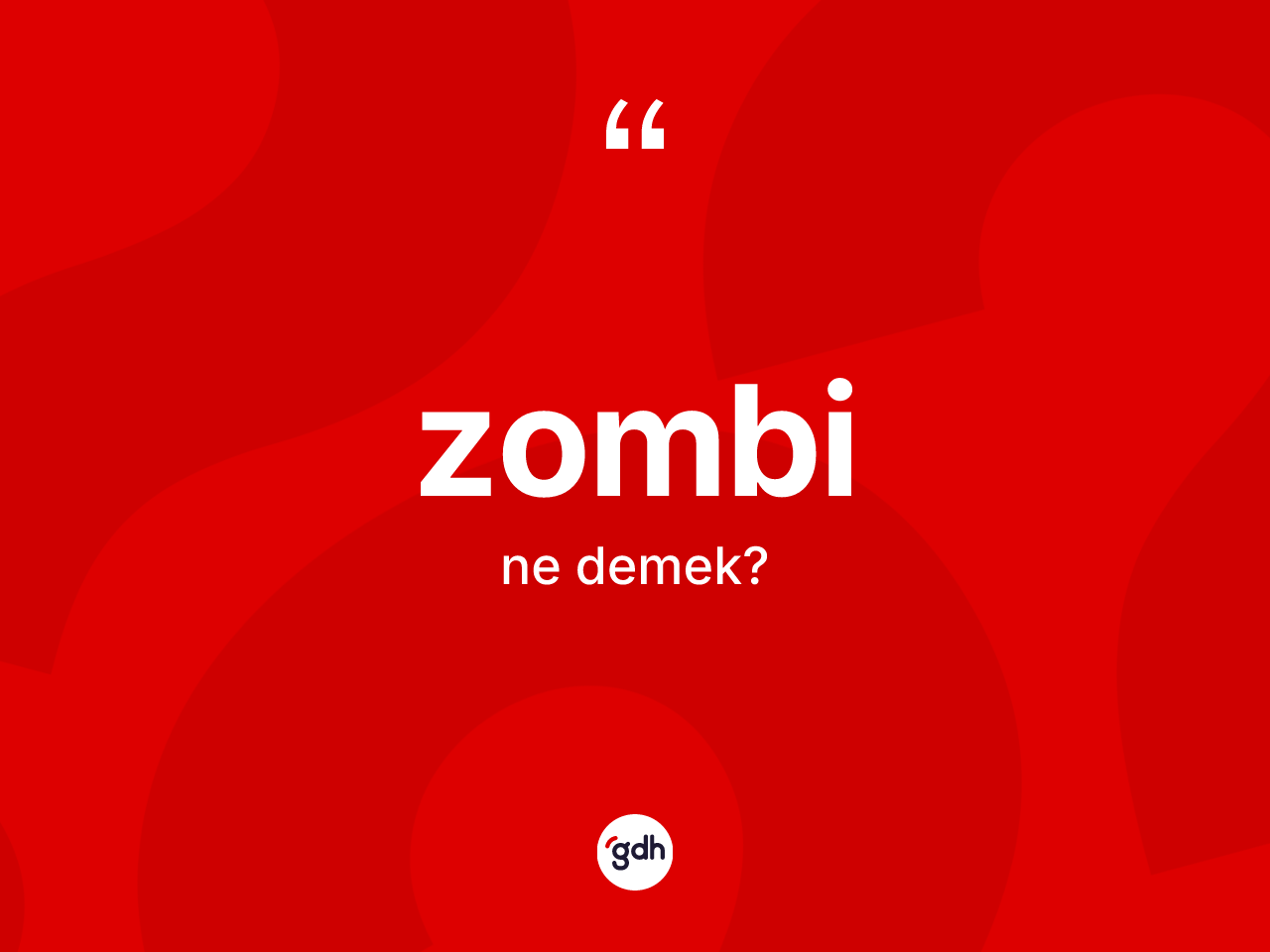 Zombi kelimesi ne demek? Zombi kelimesinin TDK'ya göre açıklaması nedir?