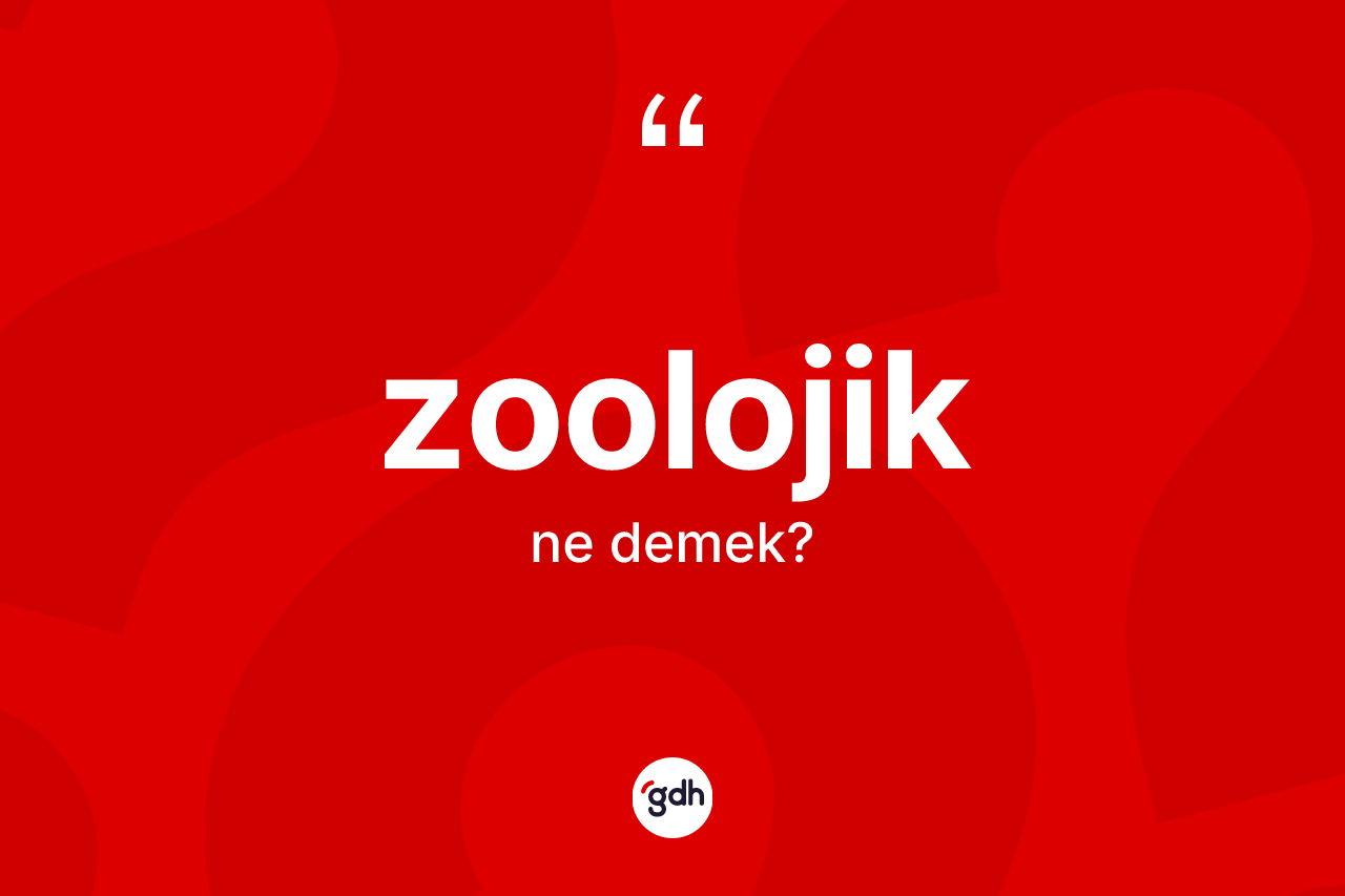 Zoolojik nedir? Zoolojiğin kısaca tanımı nedir?