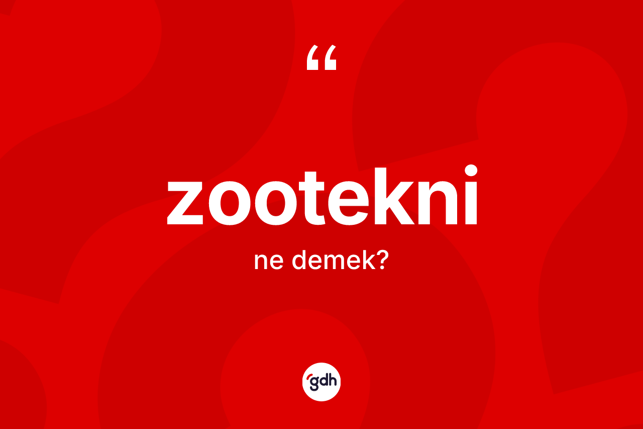 Zootekni kelimesinin sözlükteki tanımı nedir? Zootekni kelimesinin TDK'ya göre açıklaması nedir?