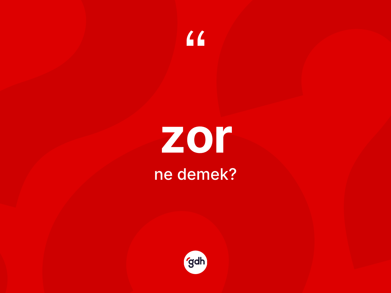 Zor kelimesinin sözlükteki tanımı nedir? Zorun halk arasındaki kullanımı nasıldır?